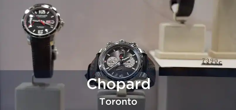  Chopard Toronto