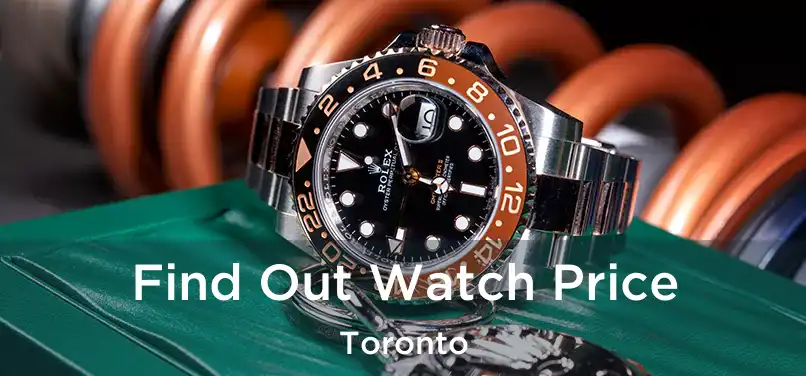  Find Out Watch Price Toronto
