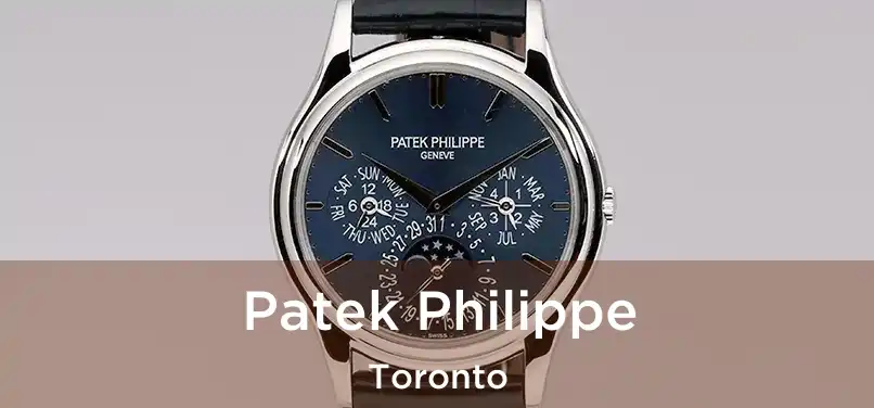  Patek Philippe Toronto