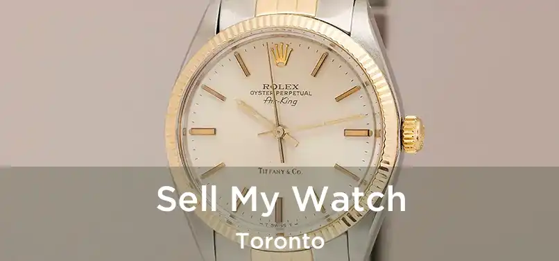  Sell My Watch Toronto